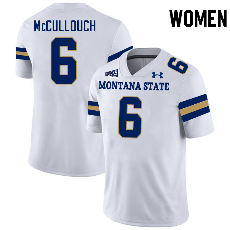 Women #6 Ty McCullouch Montana State Bobcats Jerseys Football Stitched-White